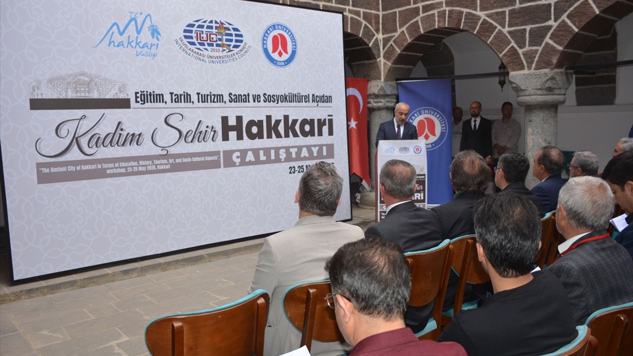 'Kadim Şehir Hakkari Çalıştayı' sona erdi