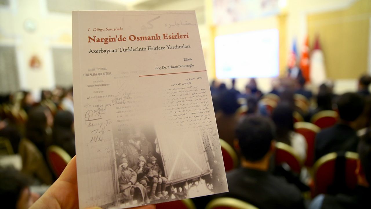 Azerbaycanlıların Nargin'deki Osmanlı esirlerine yardımları kitaplaştırıldı