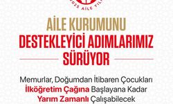 2025 Aile Yılı'nda Yeni Adım: Memurlara Yarım Zamanlı Çalışma Hakkı Geliyor