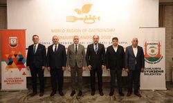 Şanlıurfa '2029 Dünya Gastronomi Şehri Adayı' ilan edildi
