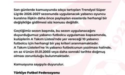 TFF, yeni sezonda yabancı kuralında değişiklik yapılmayacağını açıkladı