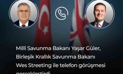 Bakan Güler, İngiliz mevkidaşı ile telefonda görüştü