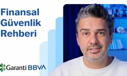Garanti BBVA'dan 'Finansal Güvenlik Rehberi' serisi