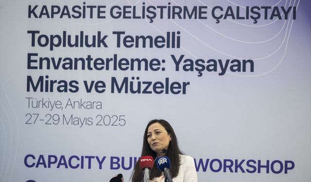 Müzeciler "Yaşayan Miras ve Müzeler Kapasite Geliştirme Çalıştayı"nda bir araya geldi