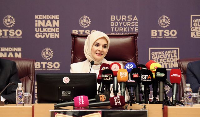 Aile ve Sosyal Hizmetler Bakanı Göktaş, Bursa Ticaret ve Sanayi Odası'nda konuştu: