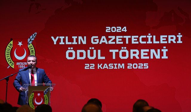 Antalya Gazeteciler Cemiyeti '2024 Yılı Basın Ödülleri' verildi