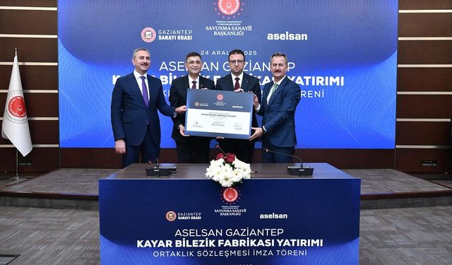 ASELSAN Gaziantep Kayar Bilezik Fabrikası için imzalar atıldı