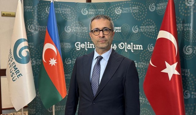 Yunus Emre Enstitüsü Azerbaycan'daki faaliyetlerini yoğunlaştıracak