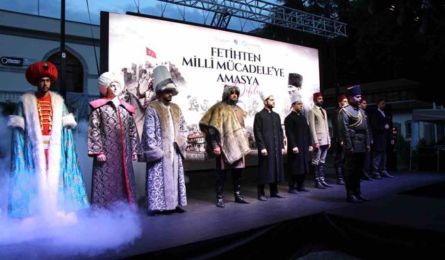 Bin yıllık kıyafetler defilede: 'Fetihten Milli Mücadeleye Amasya'