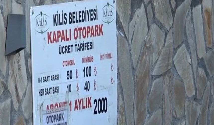 Kilis Belediyesine ait kapalı otoparkta yüzde 100 zam