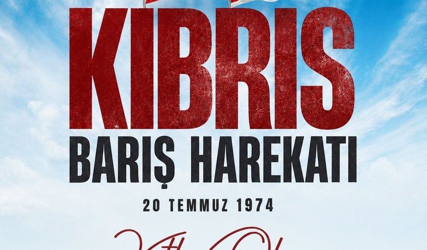 Cumhurbaşkanı Yardımcısı Yılmaz: 'Kıbrıs Barış Harekatı'nın 52. yıl dönümü kutlu olsun'