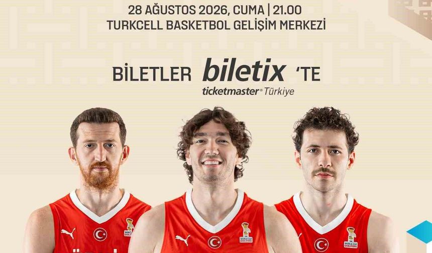 A Milli Erkek Basketbol Takımı'nın Litvanya maçı biletleri satışta