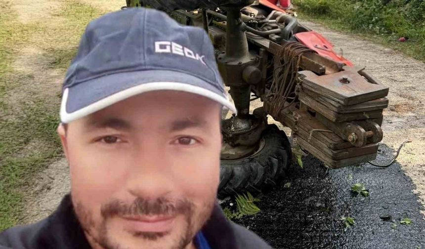 Traktör kazasında yaralanan sürücü hayatını kaybetti