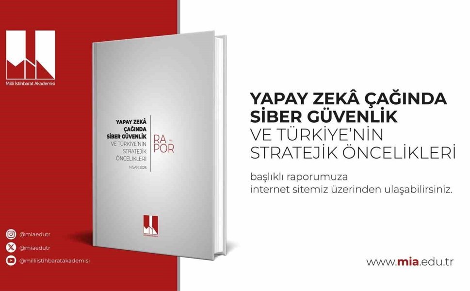 Milli İstihbarat Akademisi: 'Yapay zeka yeni güvenlik açıkları ortaya çıkarıyor'