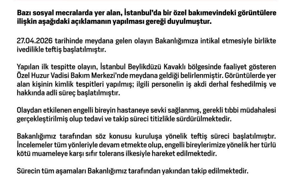 Aile ve Sosyal Hizmetler Bakanlığından, İstanbul'daki bakım merkezindeki görüntülere ilişkin açıklama