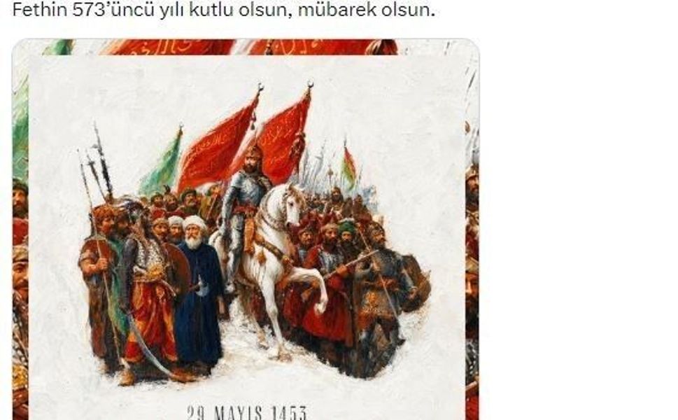 Cumhurbaşkanı Erdoğan: 'Fethin 573'üncü yılı kutlu olsun, mübarek olsun'