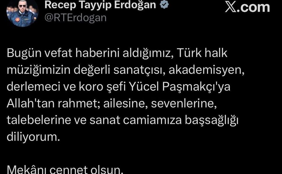 Cumhurbaşkanı Erdoğan'dan Yücel Paşmakçı için taziye mesajı