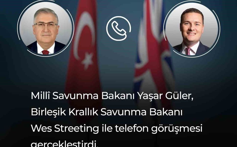 Bakan Güler, İngiliz mevkidaşı ile telefonda görüştü