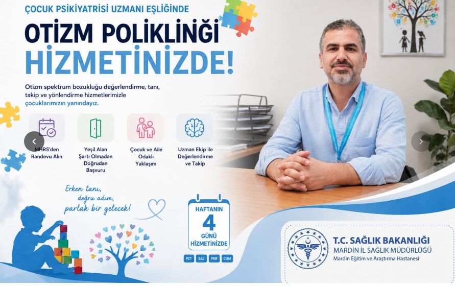 Mardin Eğitim ve Araştırma Hastanesi'nde Otizm Polikliniği hizmete açıldı