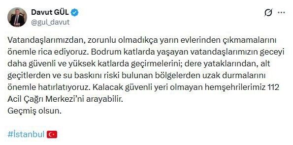 İstanbul Valisi Gül: 'Vatandaşlarımız, zorunlu olmadıkça yarın evlerinden çıkmasın'